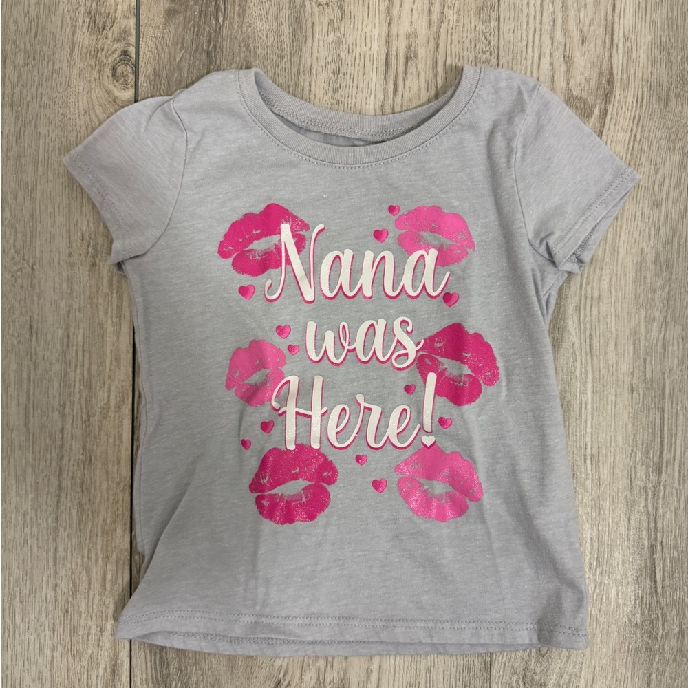 Nana was here girls 3t t-shirt